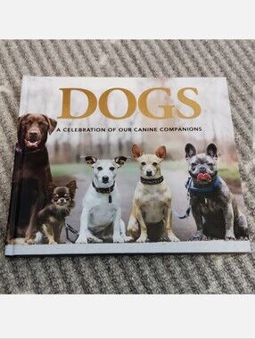 Dogs A Celebration Of Our Canine Companions Breed Book
